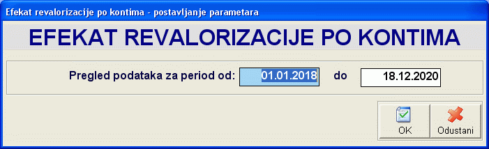 Postavljanje parametara izvetaja 'Efekat revalorizacije po kontima'