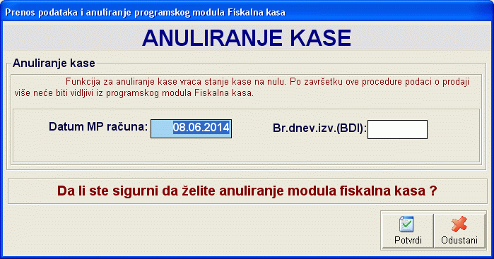 Izgled forme za potvrdu anuliranja kase