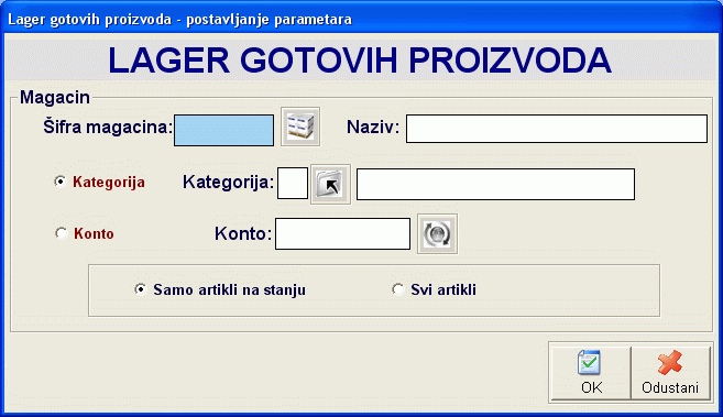 Postavljanje parametara Lager liste gotovih proizvoda