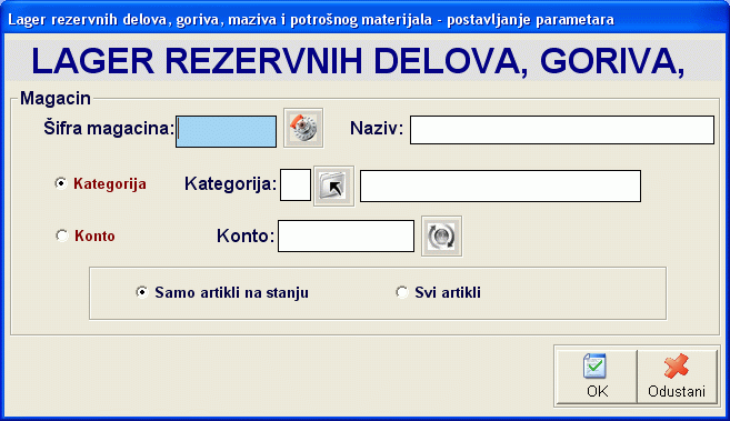 Postavljanje parametara Lager liste magacina rezervnih delova, goriva, maziva i potronog materijala