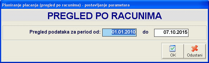 Postavljanje parametara izvetaja Pregled planiranja plaćanja po računima