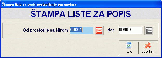 Unos parametara za tampanje popisne liste osnovnih sredstava po prostorijama